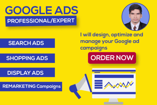I will google ads manager, campaign manager, PPC expert, and do remarketing