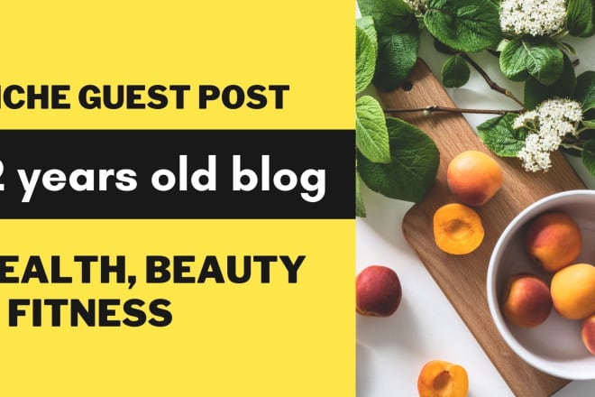 I will guest post on health beauty blog 11 yrs old