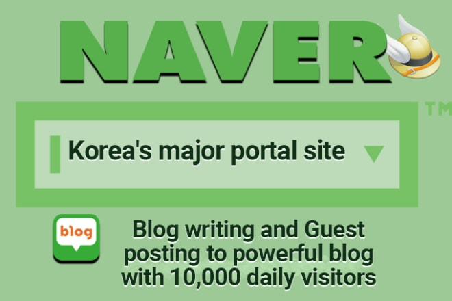 I will guest post on highly viewed korean blogs and write blog post in korean