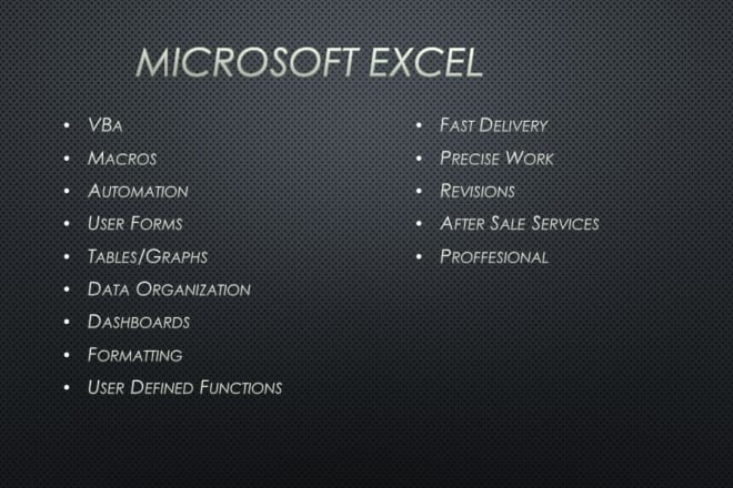 I will help you excel with ms excel or vba or macros