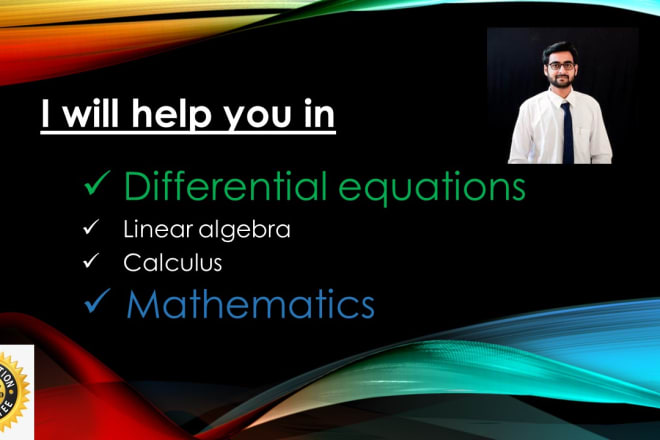 I will help you in differential equations and mathematics tasks