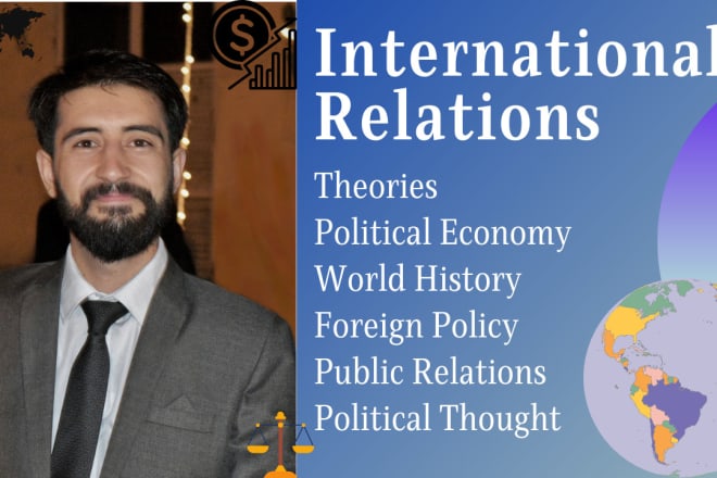 I will help you with international relations, political science, and public relations