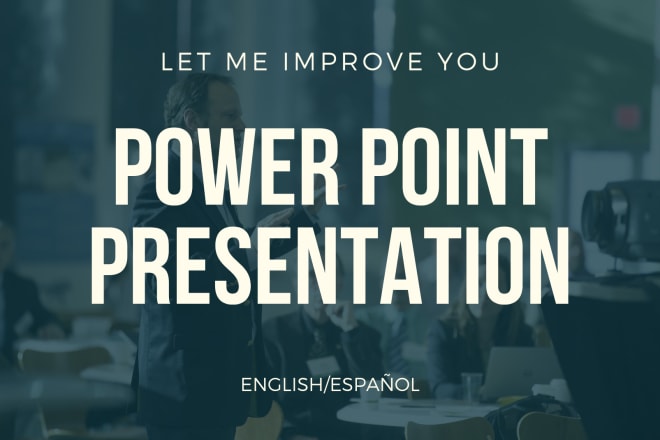 I will improve the design of your power point presentations