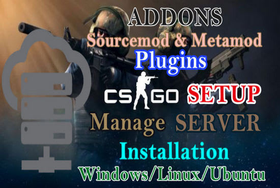 I will install or manage csgo server in windows or linux