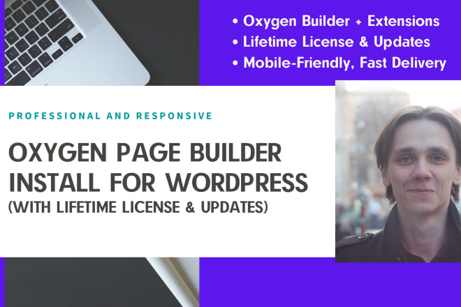 I will install oxygen pagebuilder with lifetime updates for you