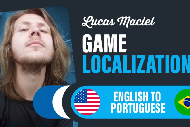 I will localize your game to brazilian portuguese