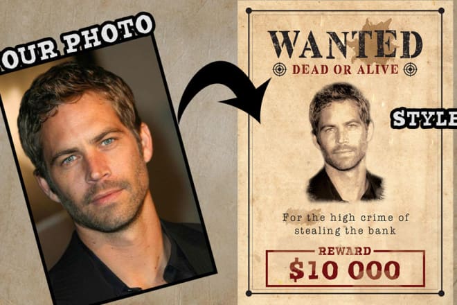 I will make wanted poster with your face