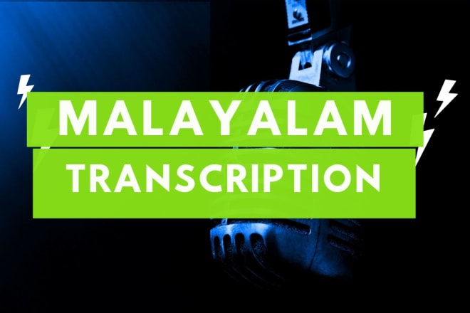 I will malayalam transcription at small cost