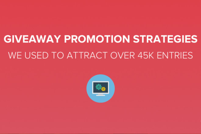 I will massive promote your giveaway, sweepstakes, online marketing