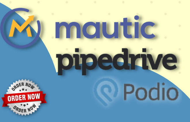 I will mautic landing page podio pipedrive pipelinepro CRM setup