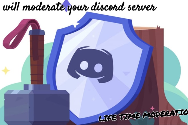 I will moderate your discord server