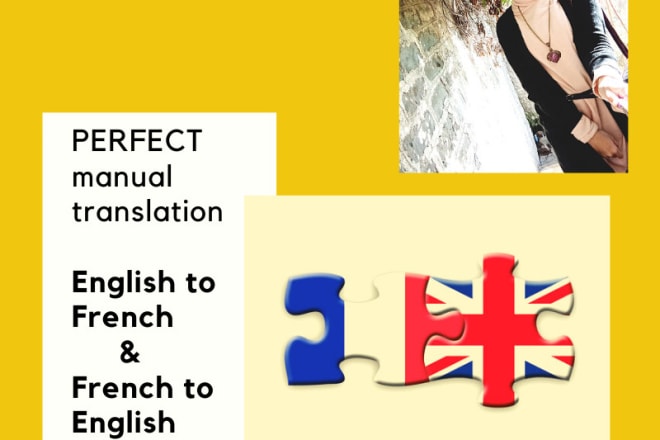 I will perfectly translate from english to french at an amazing price