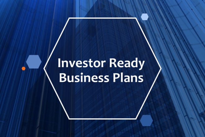 I will prepare investor ready business plans