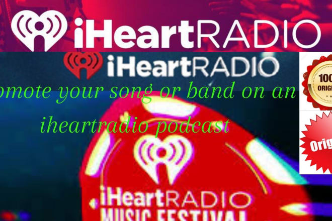 I will promote your song or band on an iheartradio podcast