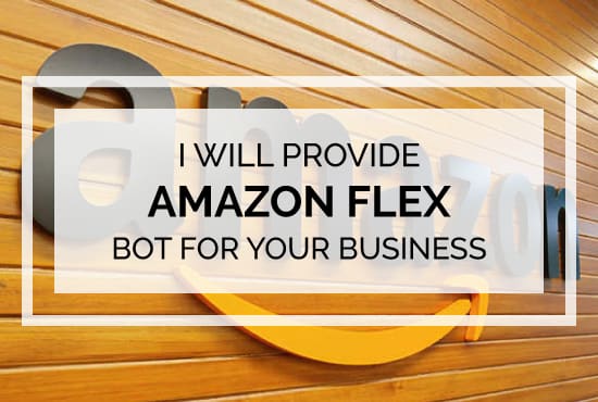 I will provide amazon flex bot for your business