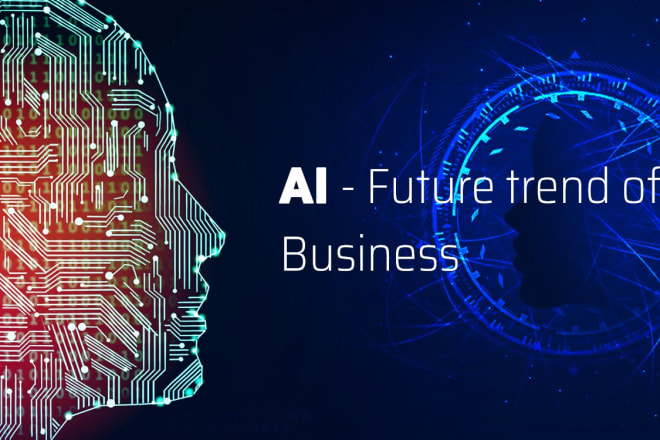 I will provide business artificial intelligence consultant services