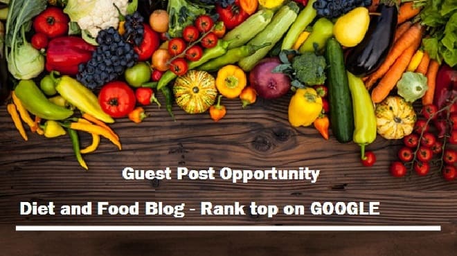 I will provide guest post on diet and food blog