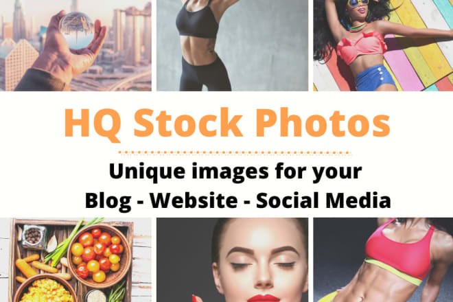 I will provide HQ stock photos for your website, blog, pinterest