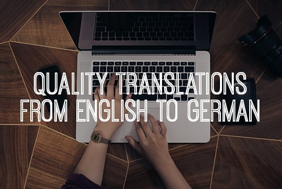 I will provide quality translations from english to german