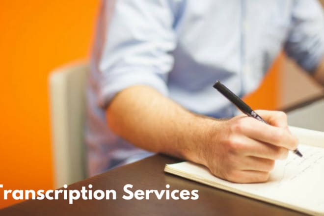 I will provide transcription serices for legal and general areas