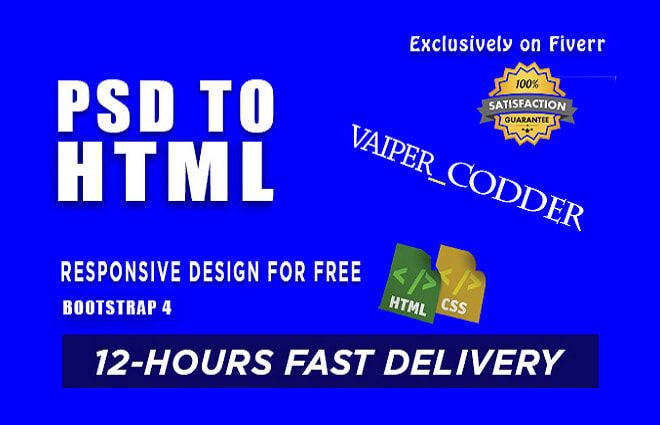I will psd to HTML converter using bootstrap within 12 hours