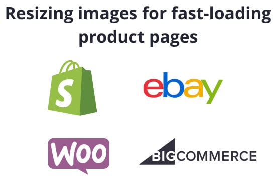 I will resize your images to get fast loading product page