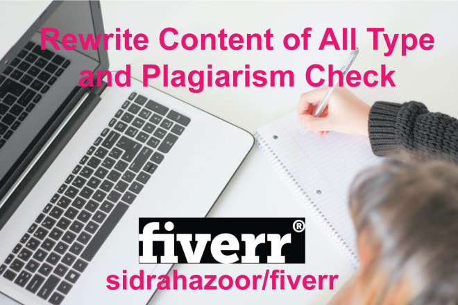 I will reword, rewrite content of any kind and check plagiarism