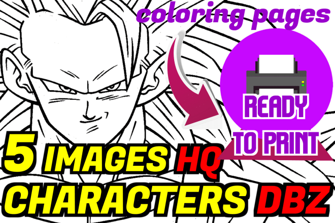 I will send you 5 coloring pictures of a character dbz