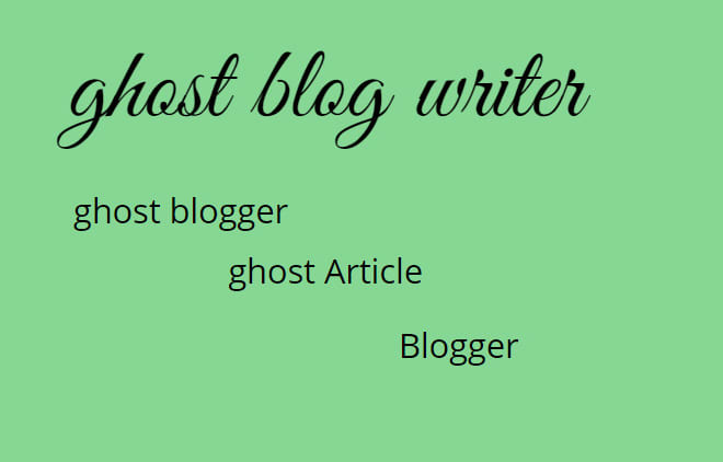 I will serve as your official ghost blogger