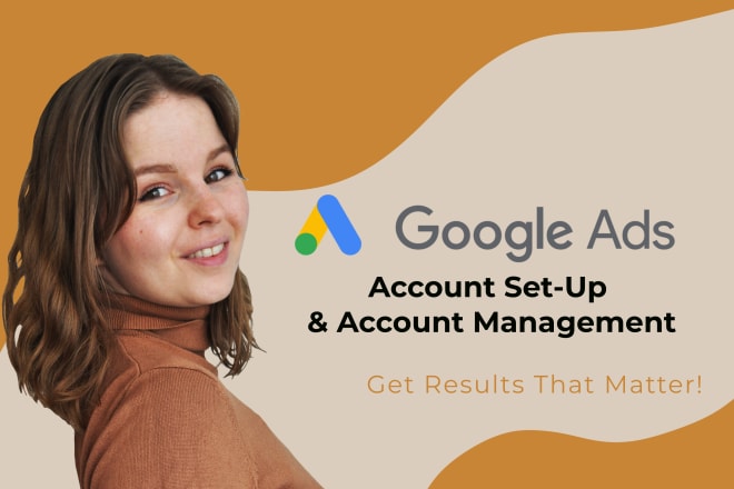 I will set up and manage your google ads account