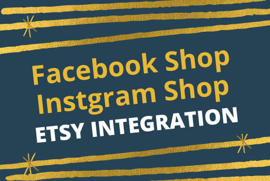 I will set up facebook shop and instagram shop, integrate with etsy or shopify