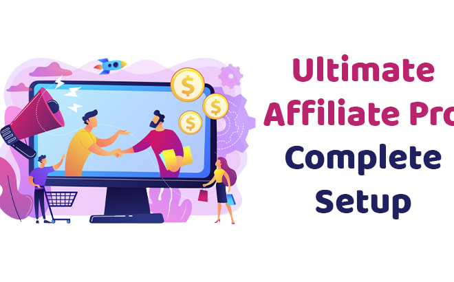 I will setup an affiliate system on your wp site with ultimate affiliate pro