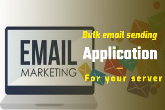 I will setup bulk email sending software for you