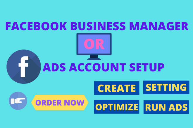 I will setup facebook business manager or ads account for your business