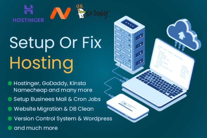 I will setup hostinger, godaddy, bluehost, siteground web hosting