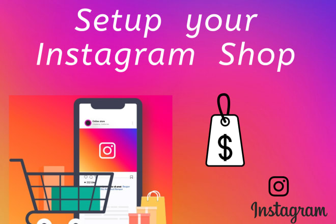 I will setup instagram shop or create instagram store