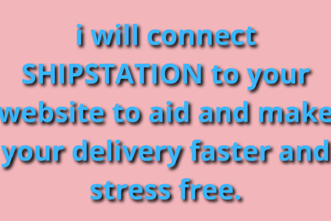 I will setup shipstation for ecommerce website and store, create a custom packing slip