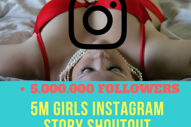 I will shoutout you on 10 million instagram girls network