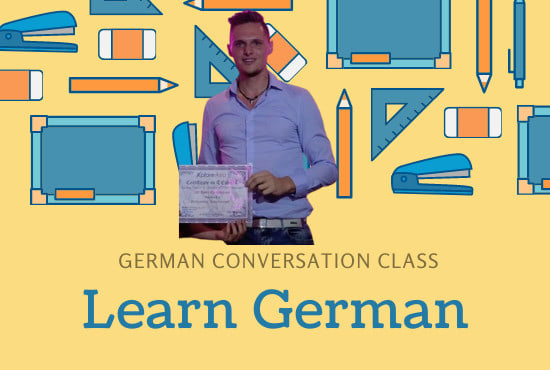 I will teach german through conversation on skype