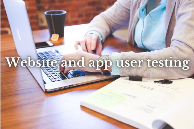 I will test and review your website, app or software