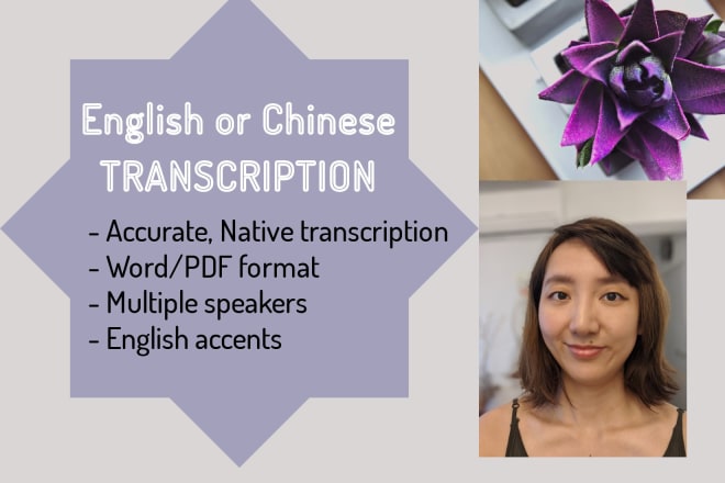 I will transcribe chinese and english audios or videos