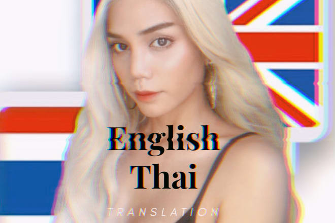I will translate any type of document from english to thai