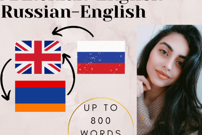 I will translate english into armenian, russian into english