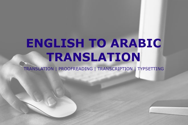 I will translate english to arabic