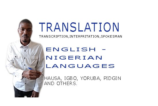 I will translate english to nigerian languages