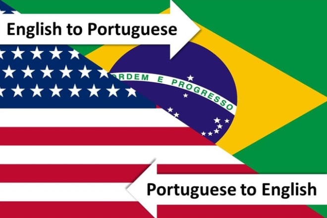 I will translate english to portuguese and portuguese to english