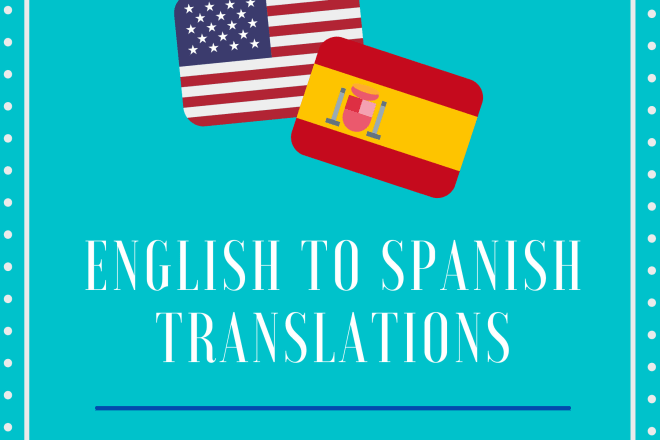 I will translate english to spanish and viceversa for you