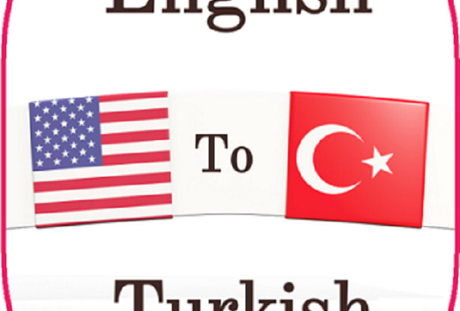 I will translate from turkish to english or from english to turkish native translator