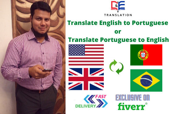I will translate portuguese to english or english to portuguese translation