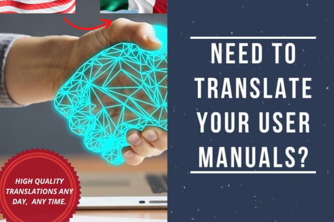 I will translate your user manuals english to spanish and viceversa